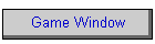 Game Window